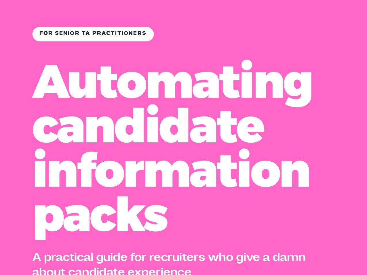 Cover of the guide: Automating candidate information packs, The Principal Recruiter, 2026